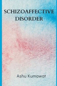 bokomslag Schizoaffective Disorder