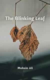 bokomslag The Blinking Leaf