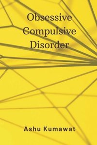 bokomslag Obsessive Compulsive Disorder