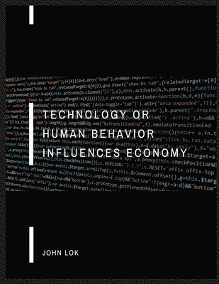 Technology Or Human Behavior Influences Economy 1