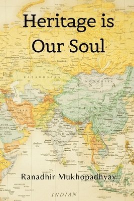 bokomslag Heritage is Our Soul