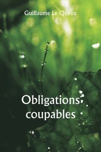 bokomslag Obligations coupables