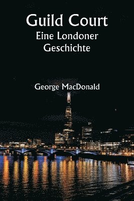 bokomslag Guild Court Eine Londoner Geschichte
