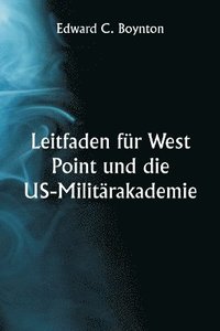 bokomslag Leitfaden fr West Point und die US-Militrakademie