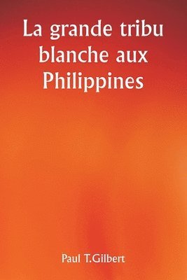 grande tribu blanche aux Philippines 1