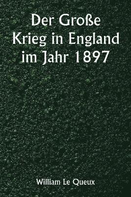 Große Krieg in England im Jahr 1897 1