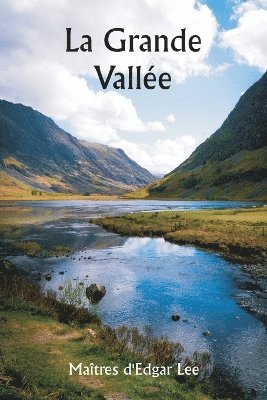 La grande valle 1