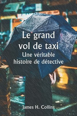 bokomslag grand vol de taxi Une véritable histoire de détective