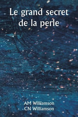 Le grand secret de la perle 1