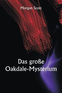 bokomslag Das groe Oakdale-Mysterium