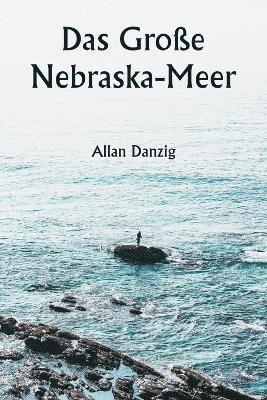 Große Nebraska-Meer