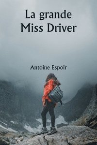 bokomslag La grande Miss Driver