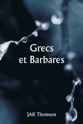 bokomslag Grecs et Barbares