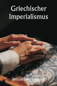 bokomslag Griechischer Imperialismus