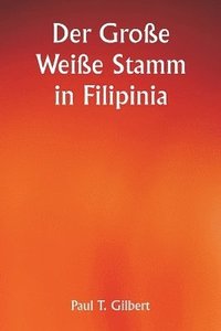 bokomslag Große Weiße Stamm in Filipinia