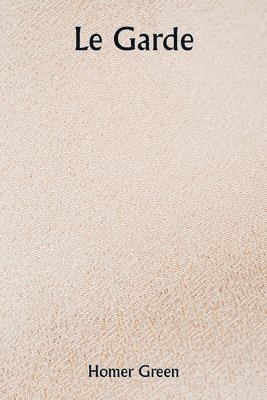 Homer Green - garde, Häftad