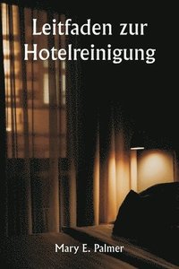 bokomslag Leitfaden zur Hotelreinigung