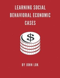 bokomslag Learning Social Behavioral Economic Cases