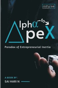 bokomslag Alpha to Apex