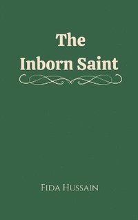 bokomslag The Inborn Saint