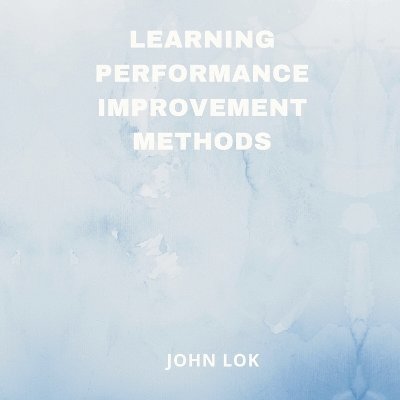 Learning Performance Improvement Methods 1