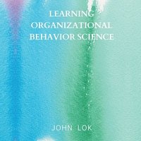 bokomslag Learning Organizational Behavior Science