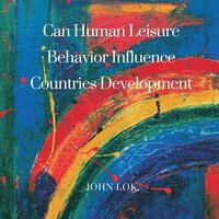 bokomslag Can Human Leisure Behavior Influence Countries Development