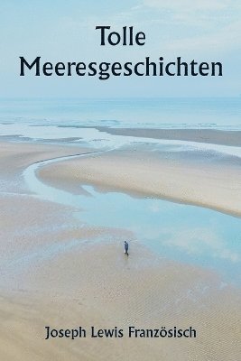 Tolle Meeresgeschichten 1