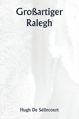 bokomslag Großartiger Ralegh