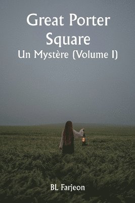 Great Porter Square Un Mystre (Volume I) 1