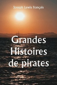 bokomslag Grandes histoires de pirates