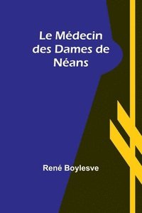 bokomslag Le Mdecin des Dames de Nans