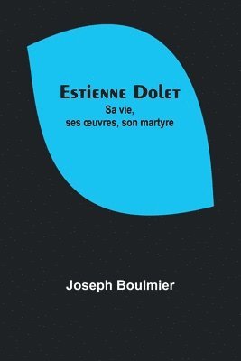Joseph Boulmier - Estienne Dolet, Häftad