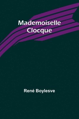 bokomslag Mademoiselle Clocque