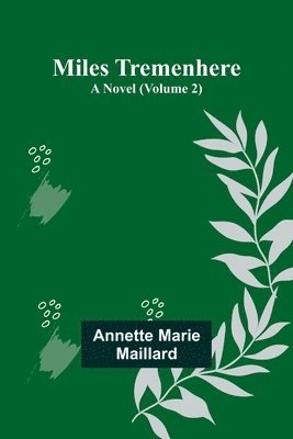 Annette Marie Maillard - Miles Tremenhere, Häftad