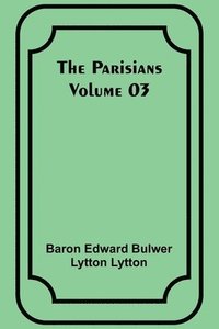 bokomslag The Parisians - Volume 03