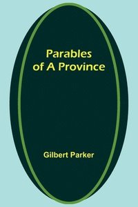 bokomslag Parables of a Province