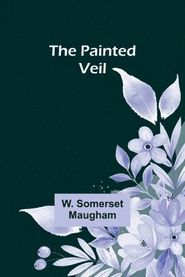 W Somerset Maugham - Painted Veil, Häftad