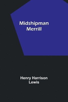 bokomslag Midshipman Merrill