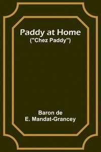 bokomslag Paddy at Home ('Chez Paddy')