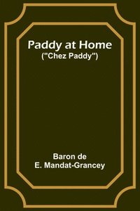 bokomslag Paddy at Home ("Chez Paddy")