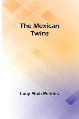 The Mexican Twins 1