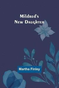 bokomslag Mildred's New Daughter