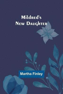 bokomslag Mildred's New Daughter