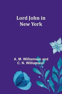 bokomslag Lord John in New York