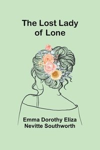 bokomslag The Lost Lady of Lone