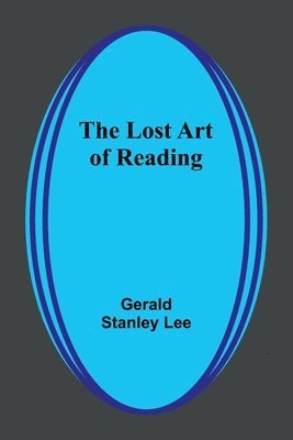 The Lost Art of Reading 1