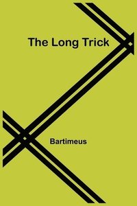 bokomslag The Long Trick