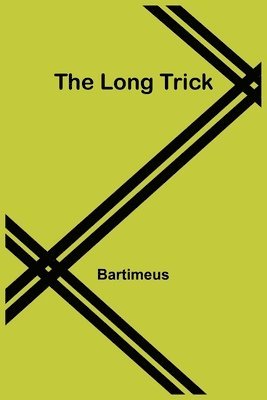 The Long Trick 1