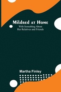 bokomslag Mildred at Home